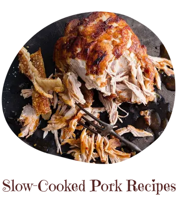 Slow Cooked Pork Recipes